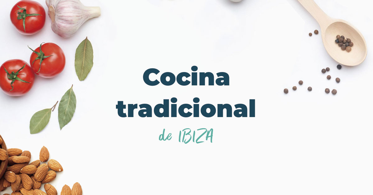 Traditional Ibizan cuisine: the essence of Ibiza